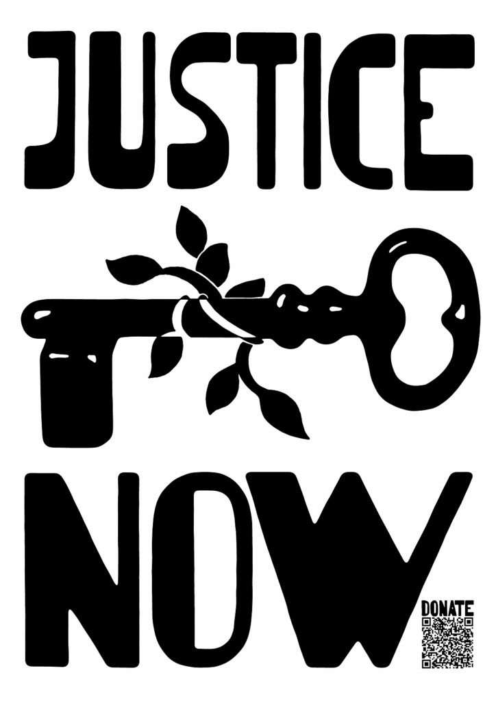Steun Palestijnse organisaties voor een rechtvaardige vrede in Palestina. De afbeelding is een zwart-witposter met de tekst "JUSTICE NOW". Tussen de woorden staat een ouderwetse huissleutel.